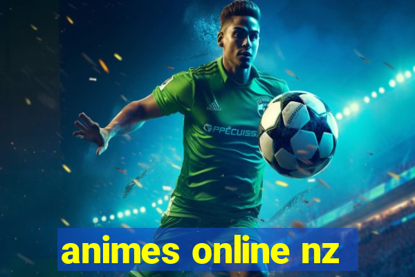 animes online nz